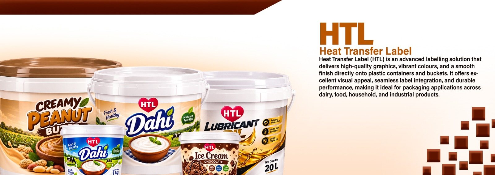 Heat transfer labelled buckets: peanut butter, dahi, ice cream and lubricant packs